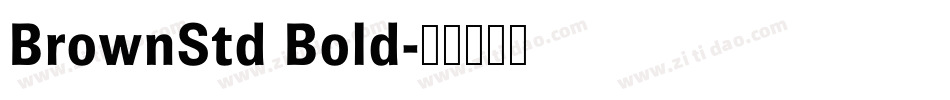 BrownStd Bold字体转换